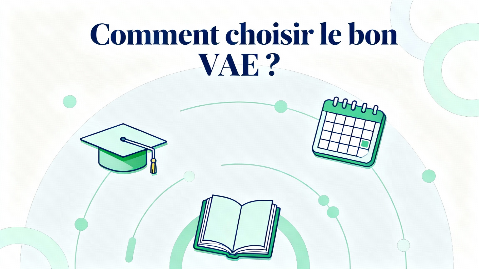 Comment choisir le bon VAE ?