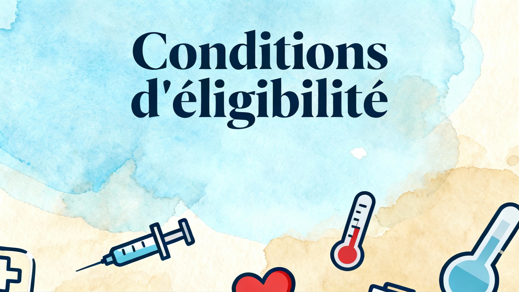 Conditions d'éligibilité