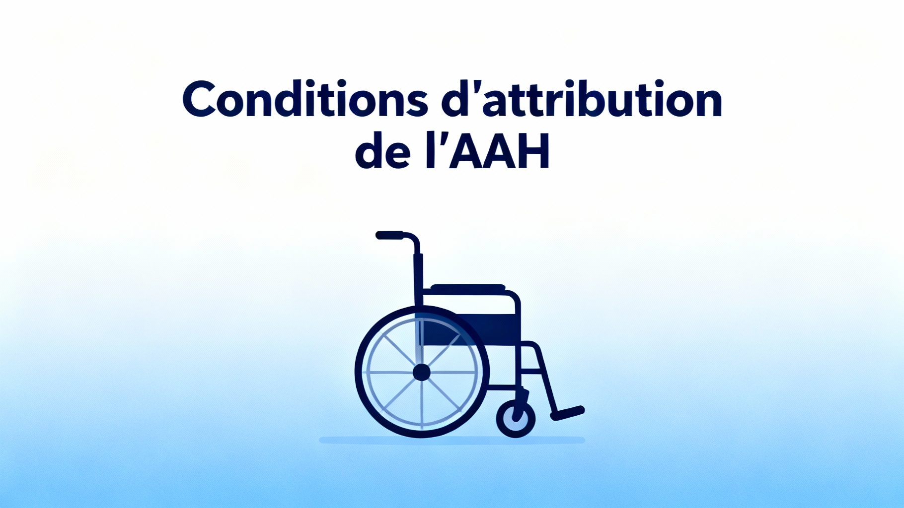 Montant de l'aah entre 50 et 79 % : tout ce qu'il faut savoir 1 Conditions d'attribution de l'AAH