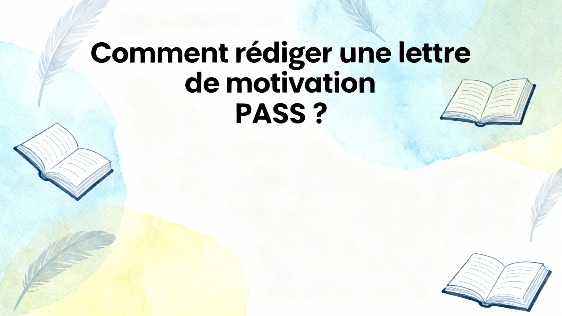 Comment rédiger une lettre de motivation PASS ?